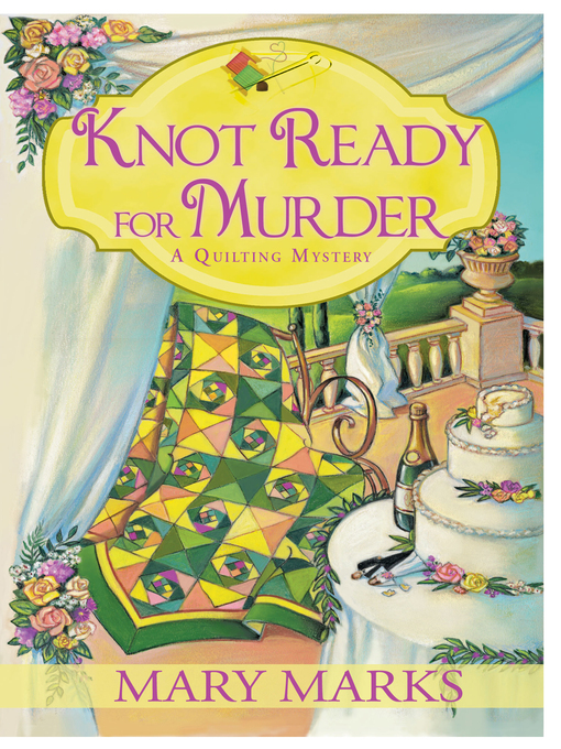 Title details for Knot Ready for Murder by Mary Marks - Available